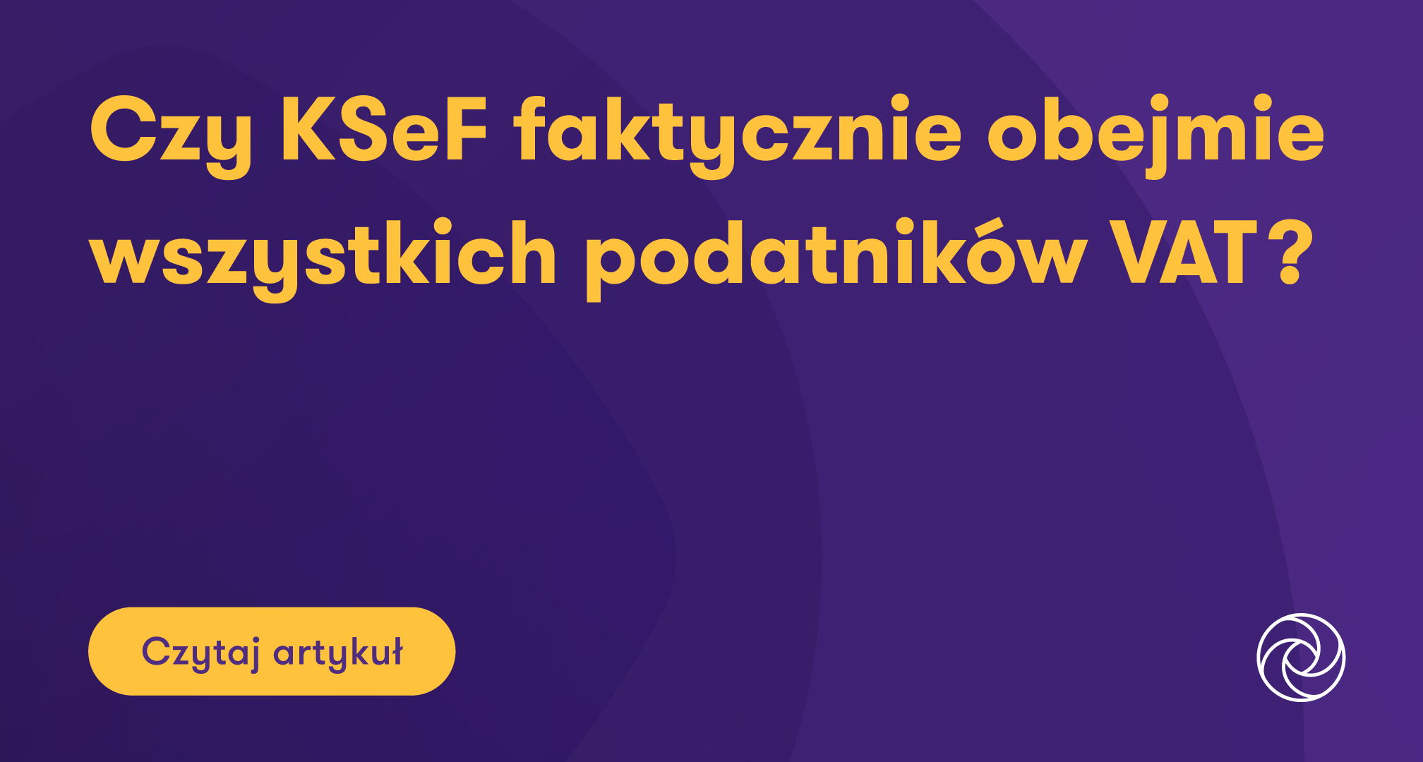 Krajowy System E Faktur Kto Jest Obowi Zany Do Wdro Enia Ksef