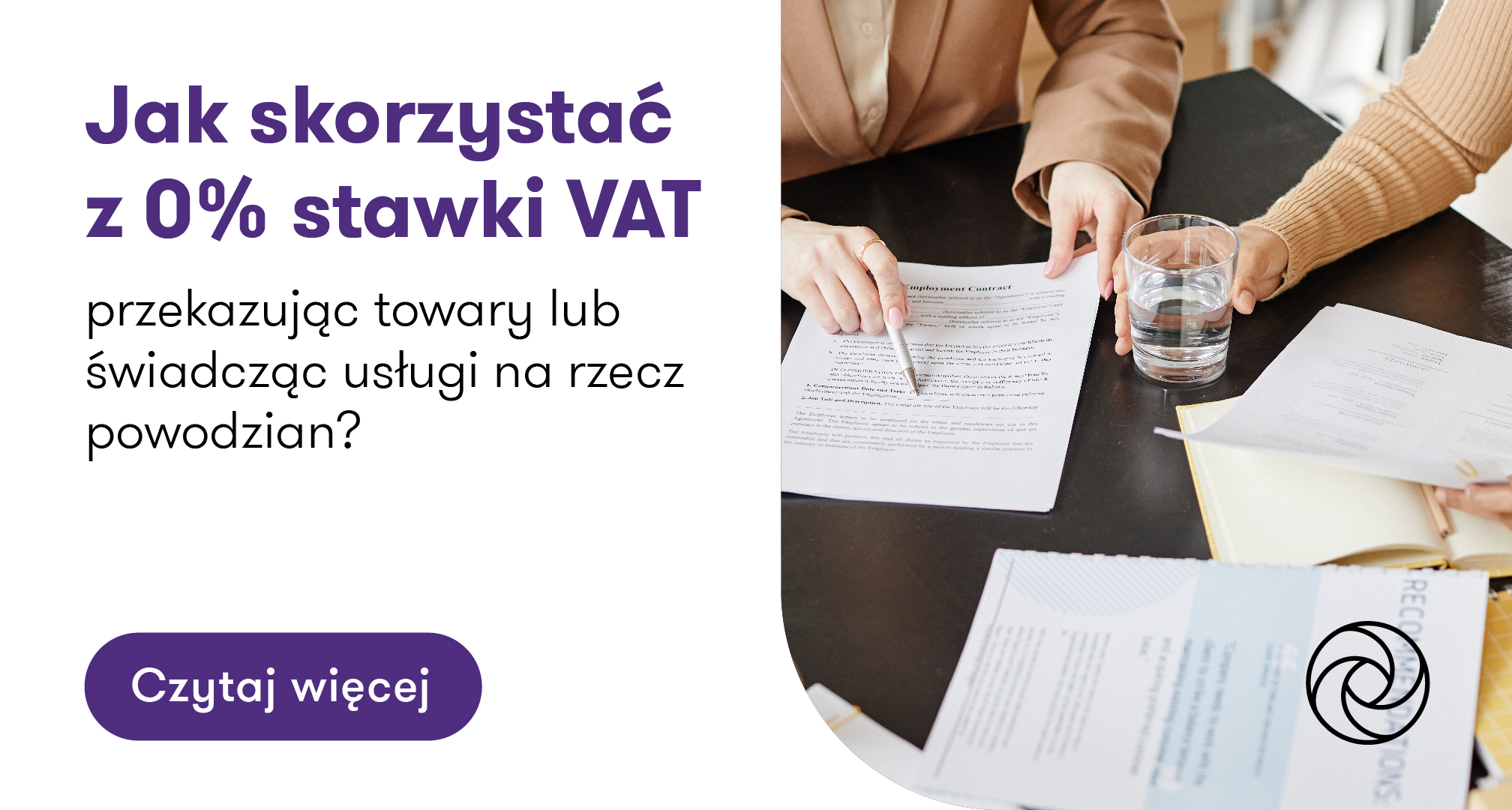 Jak skorzystać z 0% stawki VAT przekazując towary lub świadcząc usługi
