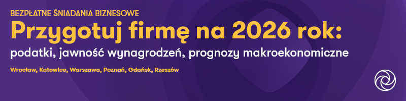 Zaproszenie na wydarzenie Grant Thornton: Przygotuj firmę na 2026 rok – podatki, jawność wynagrodzeń, prognozy makroekonomiczne