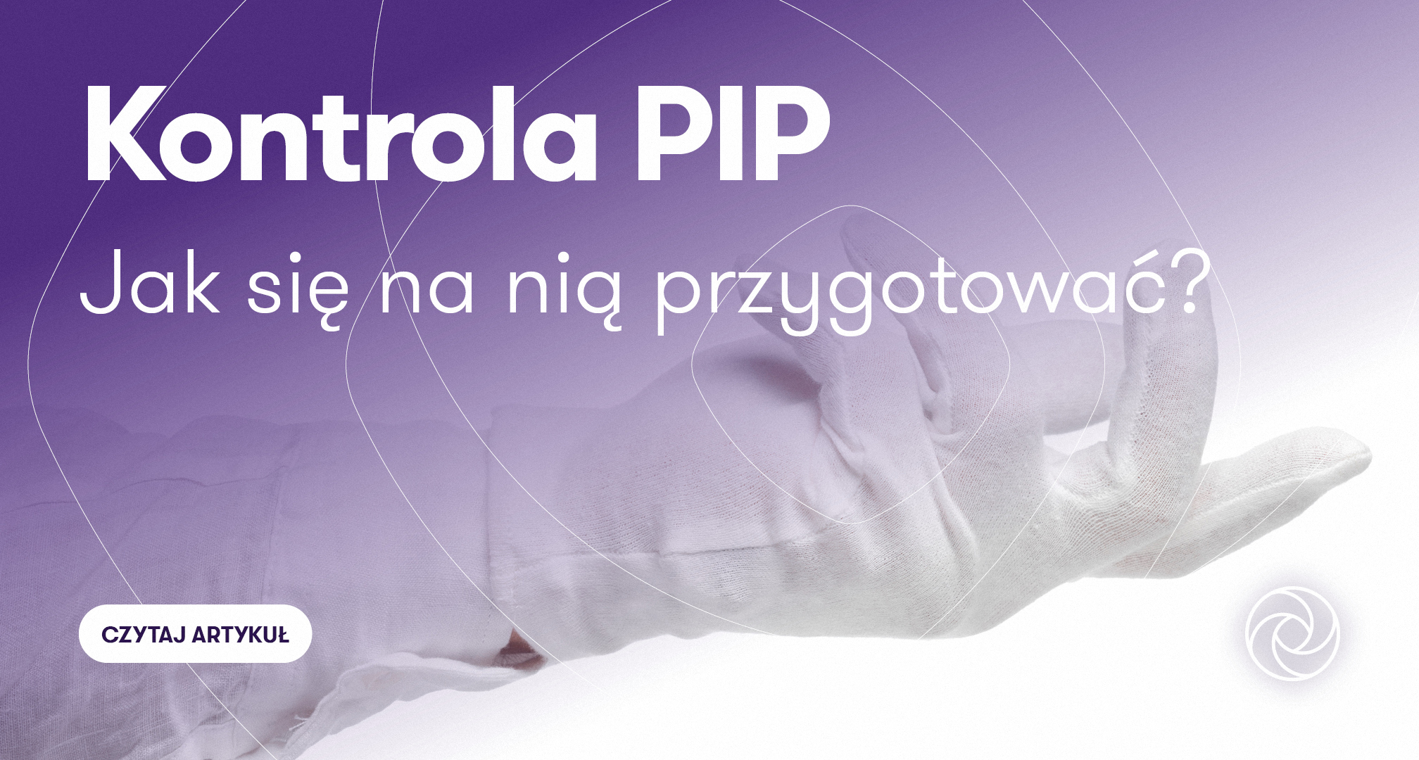 Kontrola PIP. Jak się na nią przygotować? - GrantThornton - Grant Thornton